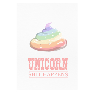 Unicorn shit happens - Art print